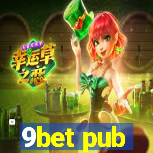 9bet pub